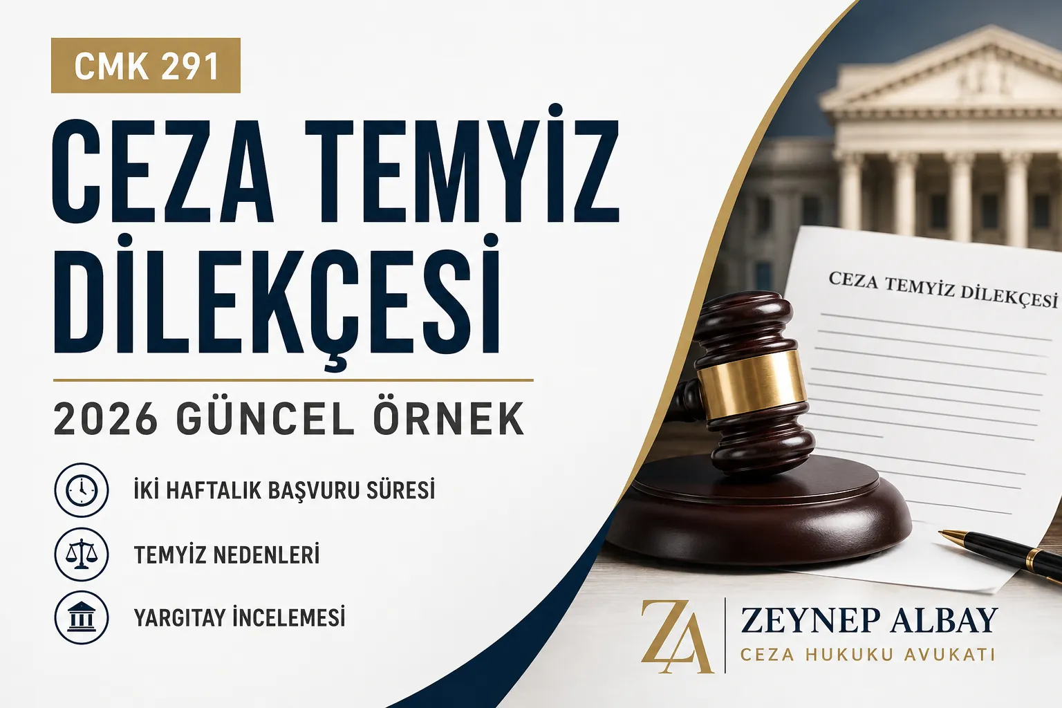 Ceza Temyiz Dilekçesi Örneği 2026: Süre, Şartlar ve Yargıtay İncelemesi