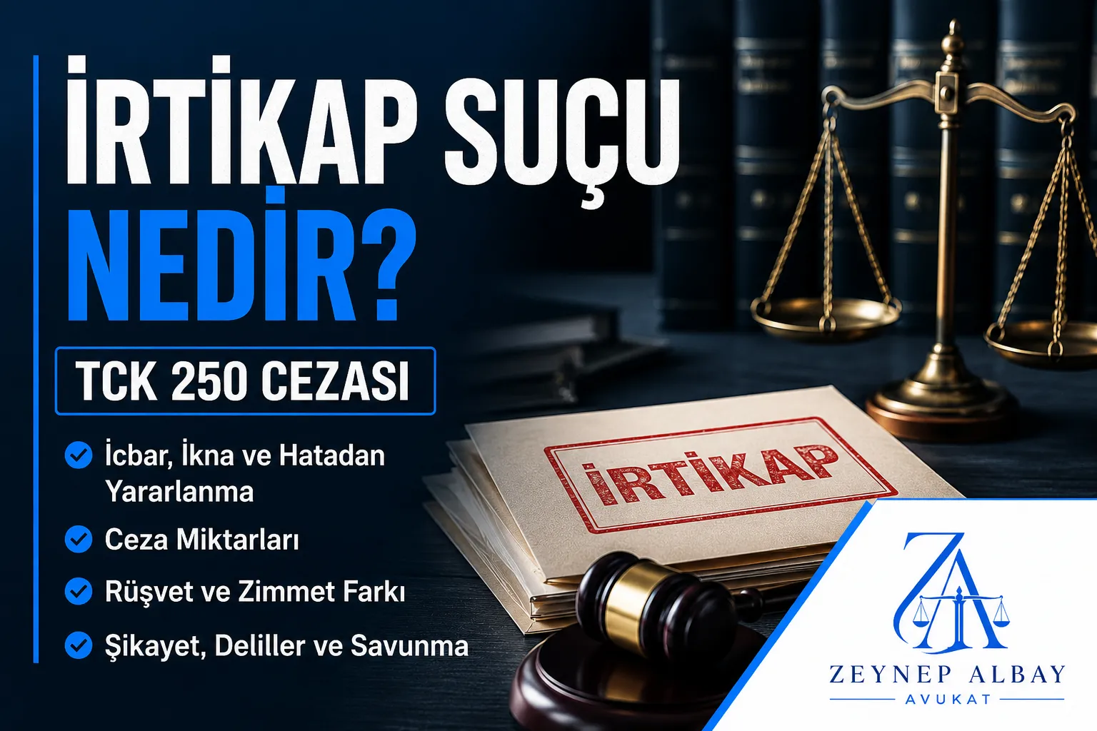 İrtikap Suçu Nedir? TCK 250 Cezası ve Şartları
