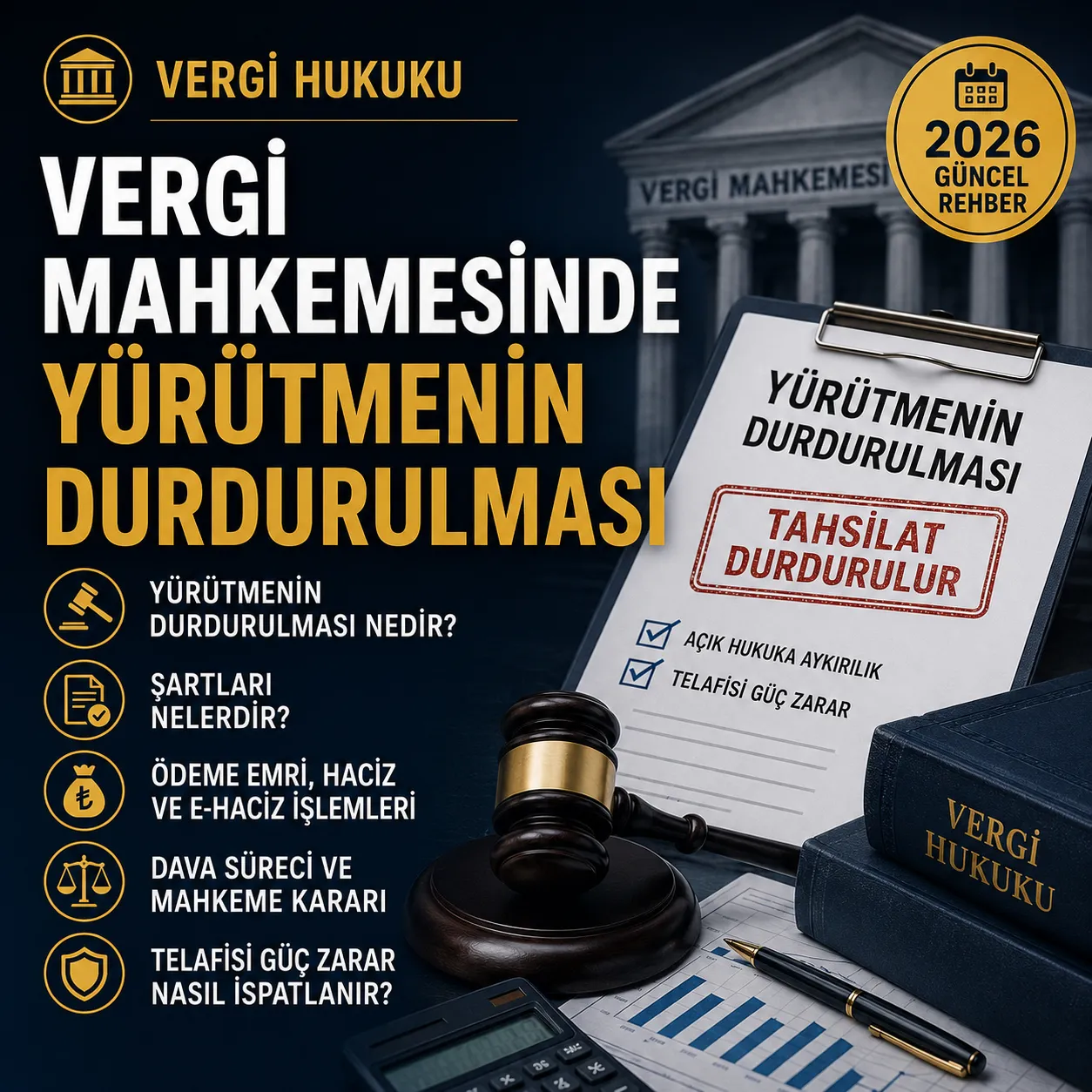 Vergi Mahkemesinde Yürütmenin Durdurulması