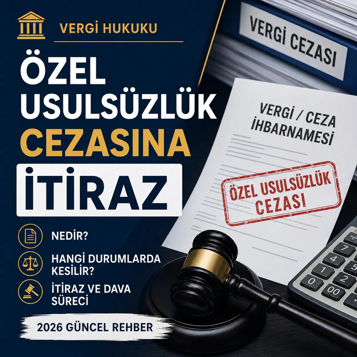 Özel Usulsüzlük Cezasına İtiraz