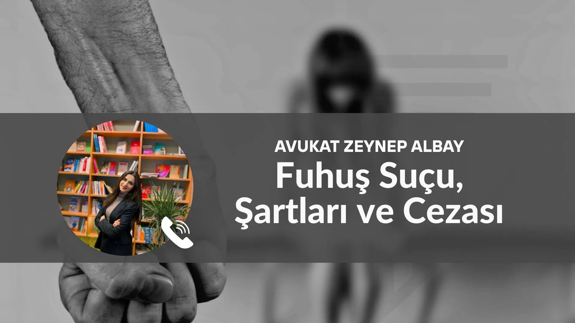 Fuhuş Suçu, Şartları ve Cezası