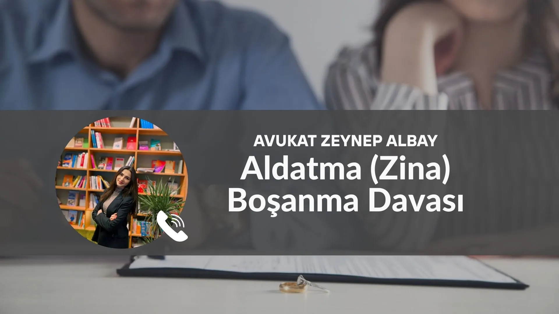 Aldatma (Zina) Boşanma Davası