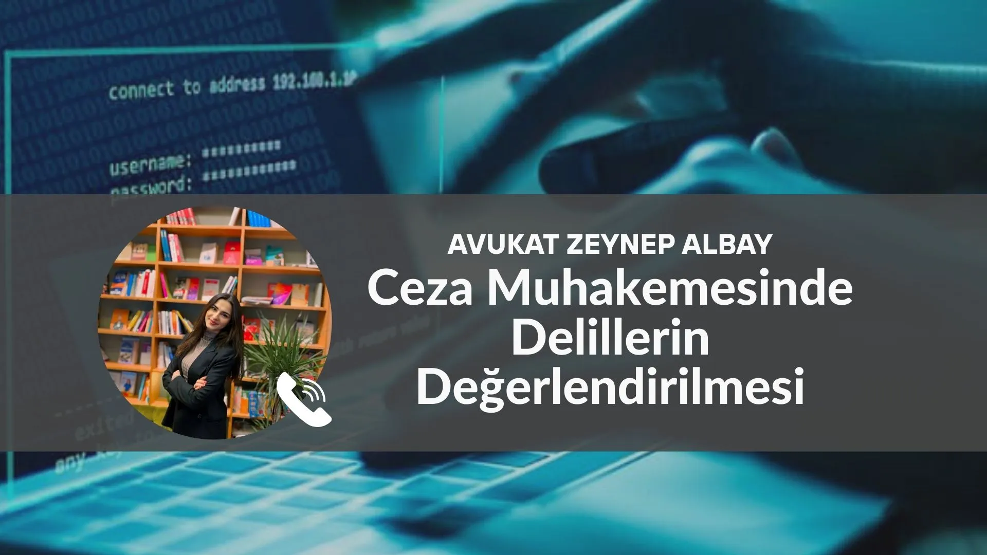 Ceza Muhakemesinde Delillerin Değerlendirilmesi