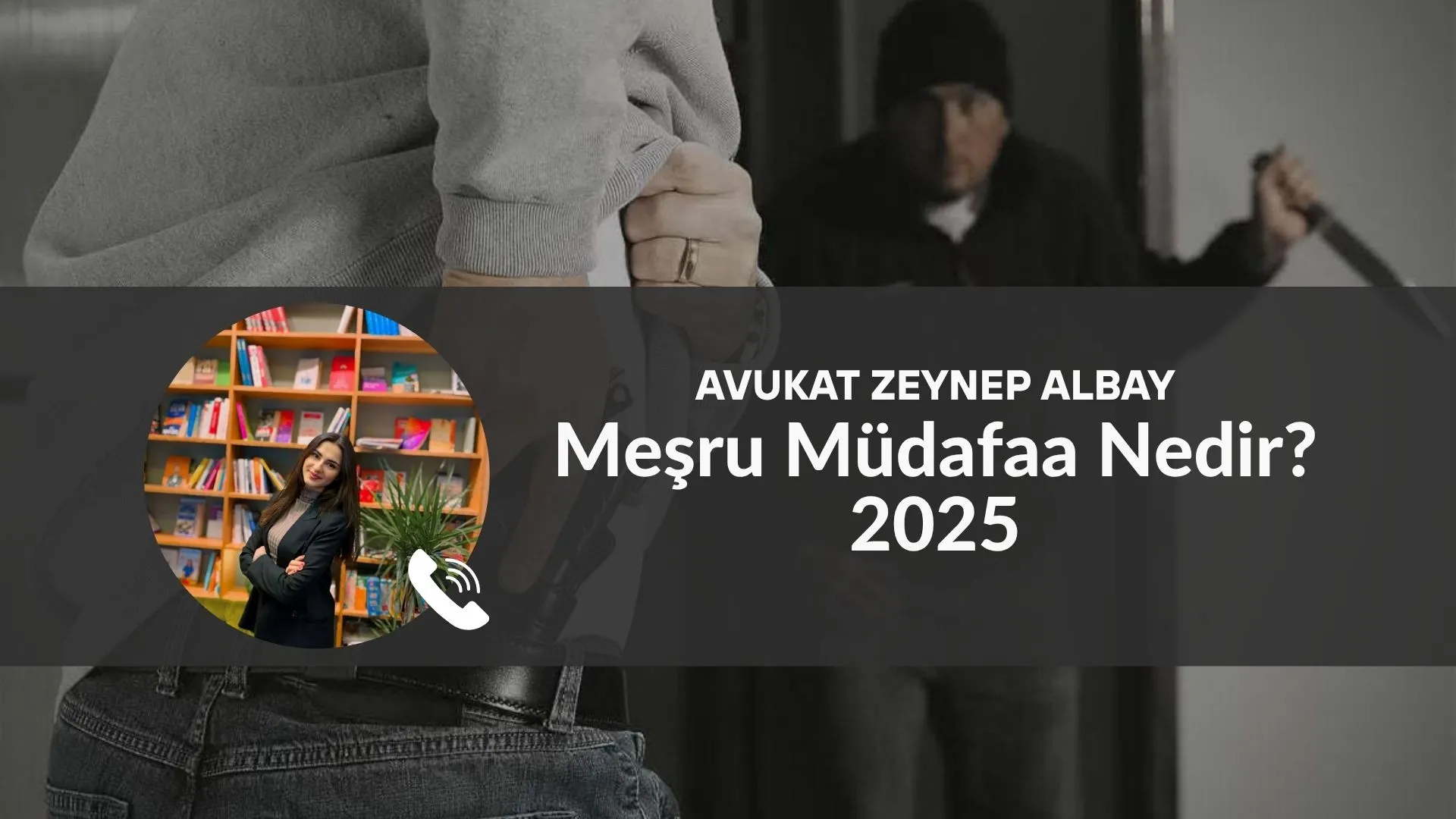 Meşru Müdafaa Nedir? 2025
